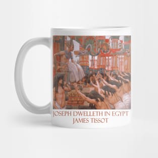 Joseph Dwelleth in Egypt by James Tissot Mug